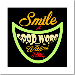 Smile is a good word without talking t-shirt Posters and Art